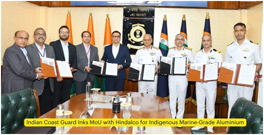 Indian Coast Guard Inks MoU with Hindalco for Indigenous Marine-Grade Aluminium
