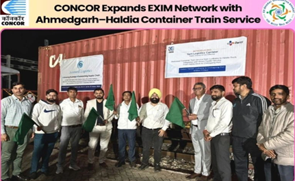 CONCOR expands EXIM Container Train Service from Ahmedgarh to Haldia