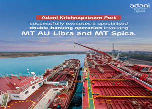 Adani Krishnapatnam Port successfully executes with specialised double-banking operation involving MT AU Libra and MT Spica