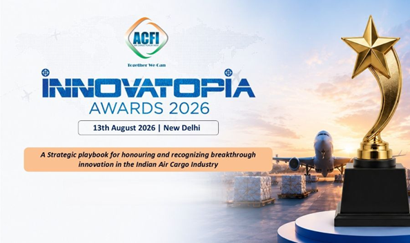 ACFI Launches Innovatopia Awards 2026 to Recognise Innovation in Air Cargo and Aviation