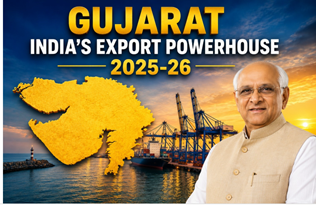 Gujarat retains India’s Top Exporting State in 2025-26 despite Global Trade Challenges
