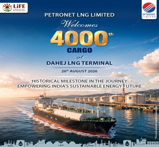 Petronet LNG marks arrival of 4,000th LNG cargo at Dahej Terminal, Gujarat